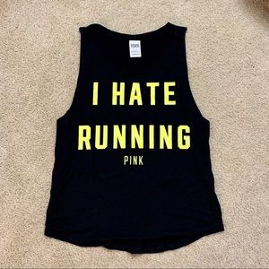 Victoria’s Secret Pink - I HATE RUNNING Tank